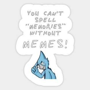 Got it Meme-orized!? Sticker